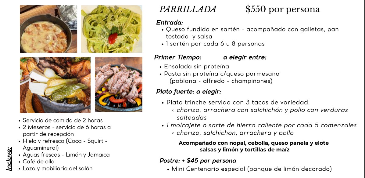 Menú Parrillada: queso fundido, plato trinche con tacos de chorizo, arrachera, salchichón y pollo, $550 por persona